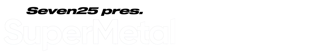Seven25 pres. SuperMetal Wheels